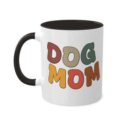 Dog Mom Mug Dog Mom Gift Idea